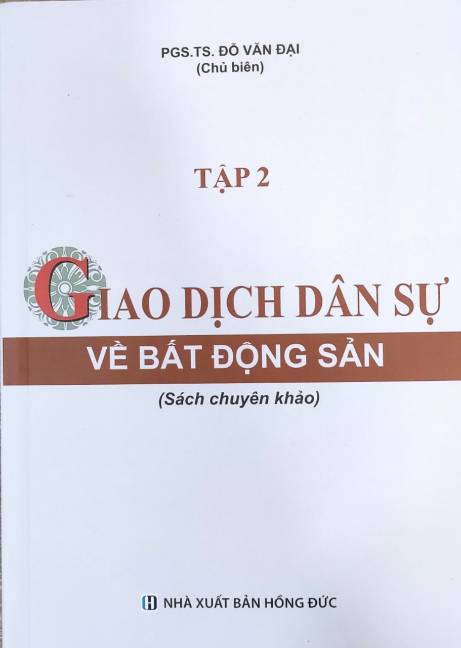 GIAO DỊCH DÂN SỰ VỀ BẤT ĐỘNG SẢN - Tập 2