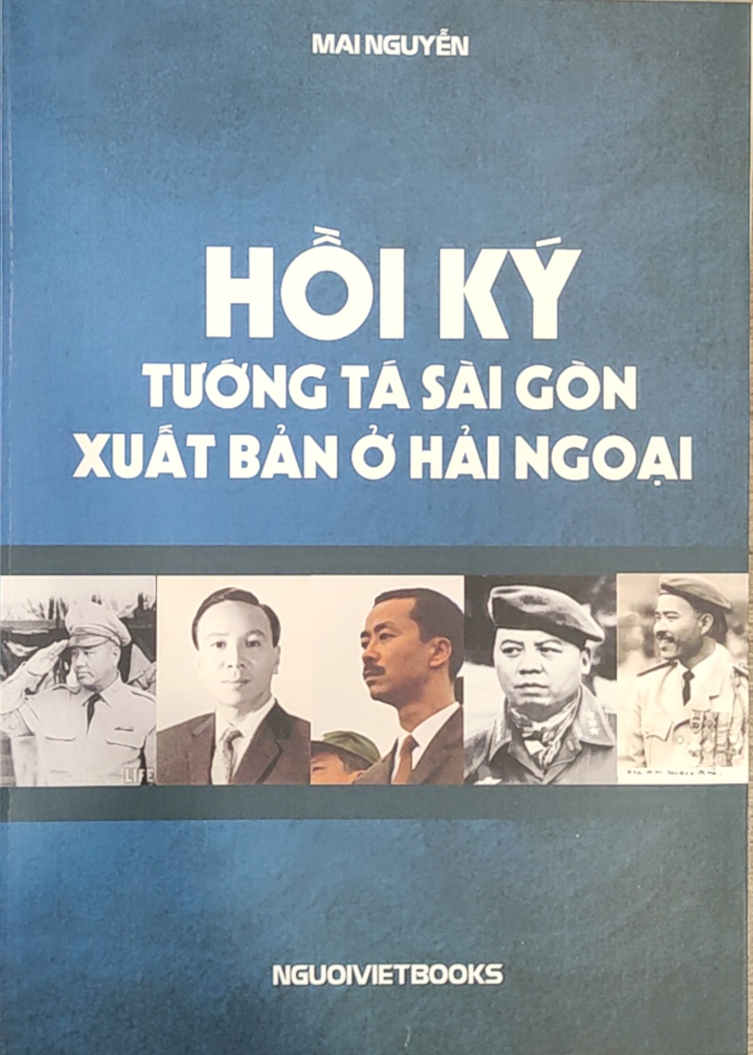 HỒI KÝ TƯỚNG TÁ SÀI GÒN XUẤT BẢN Ở HẢI NGOẠI