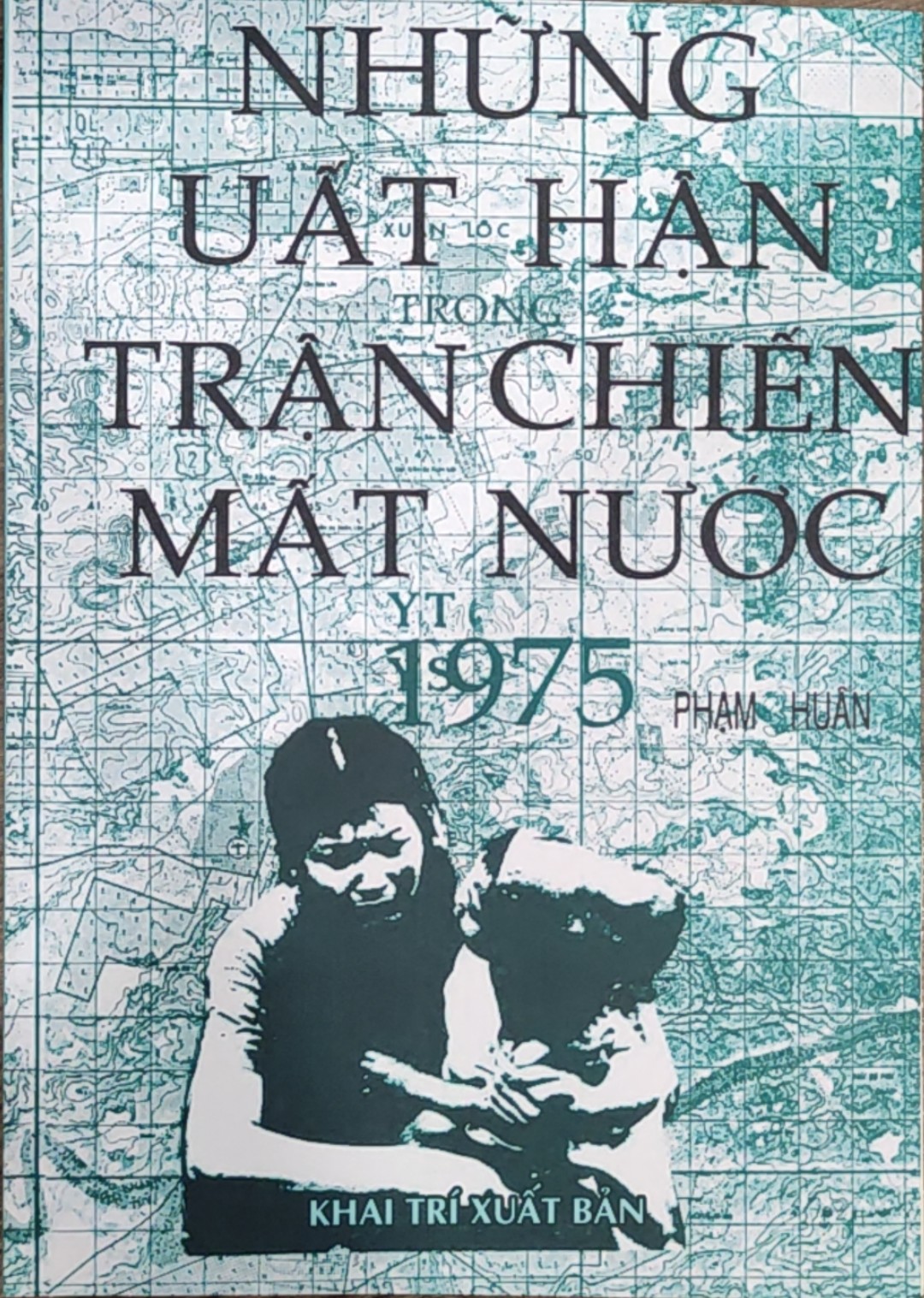 NHỮNG UẤT HẬN TRẬN CHIẾN MẤT NƯỚC 1975