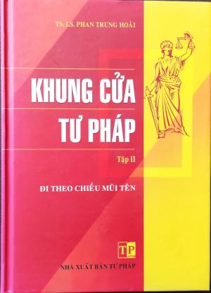 KHUNG CỬA TƯ PHÁP (Tập II)