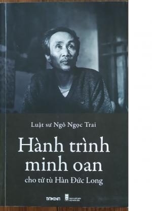 Hành trình minh oan cho tử tù Hàn Đức Long: Phóng sự điều tra