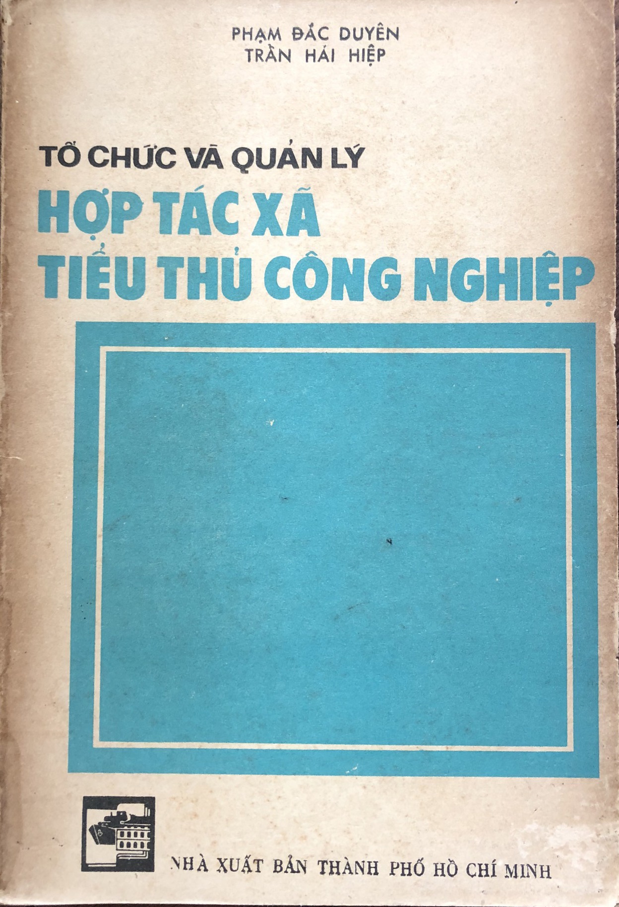 Tổ chức và quản lý hợp tác xã tiểu thủ công nghiệp