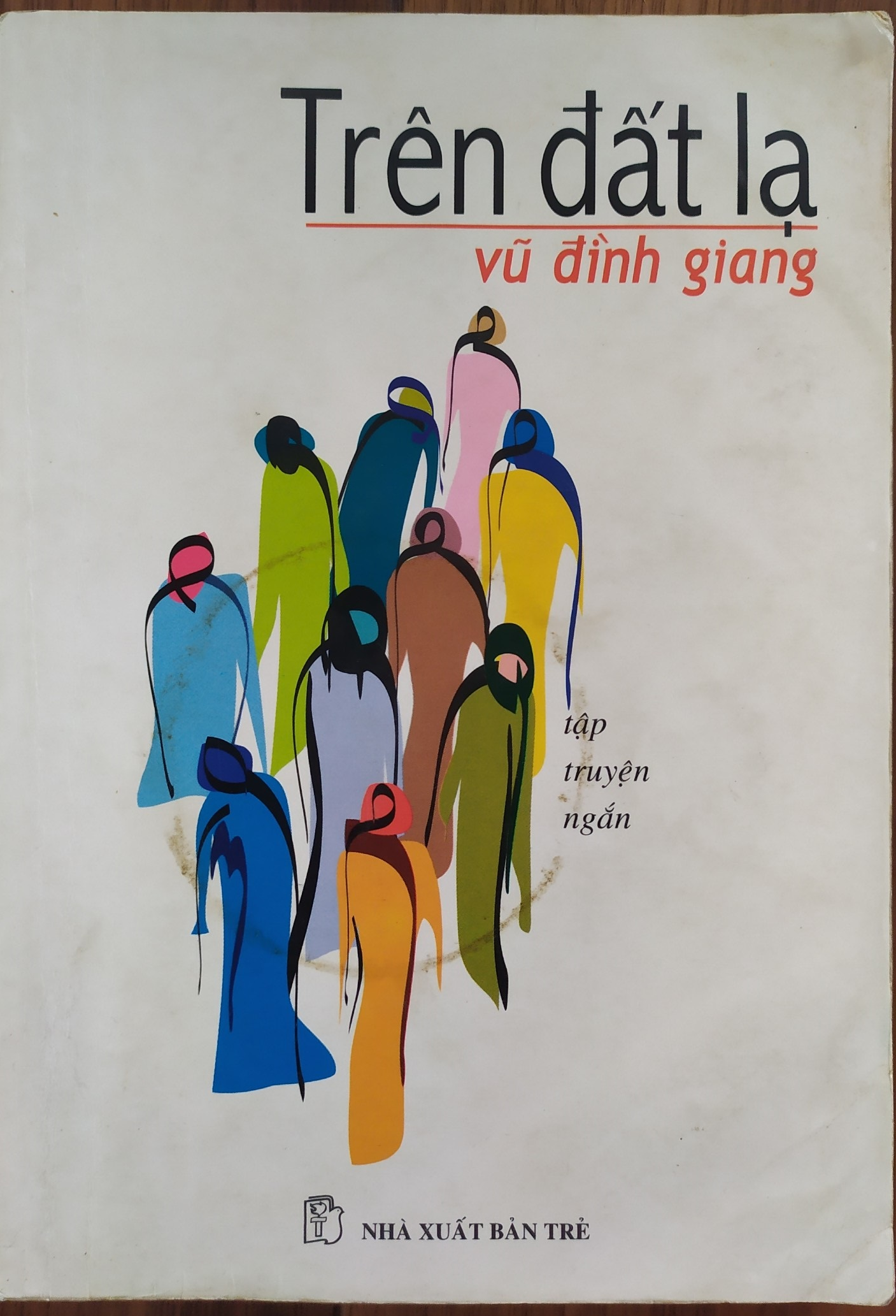 Trên đất lạ: tập truyện ngắn