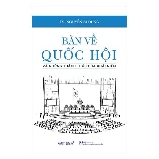 Bàn về Quốc hội và những thách thức của khái niệm