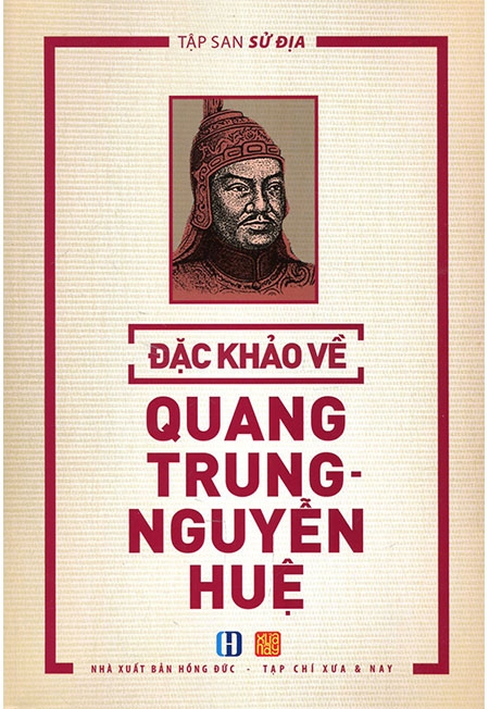 Đặc khảo về Quang Trung Nguyễn Huệ