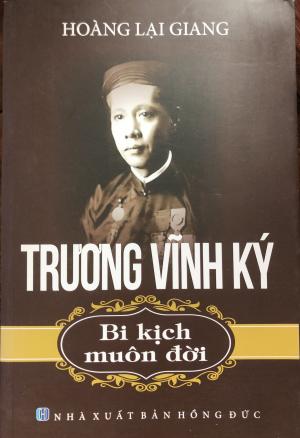 Trương Vĩnh Ký - bi kịch muôn đời