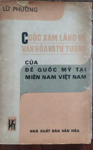 Cuộc xâm lăng về văn hoá và tư tưởng của đế quốc Mỹ tại miền Nam Việt Nam