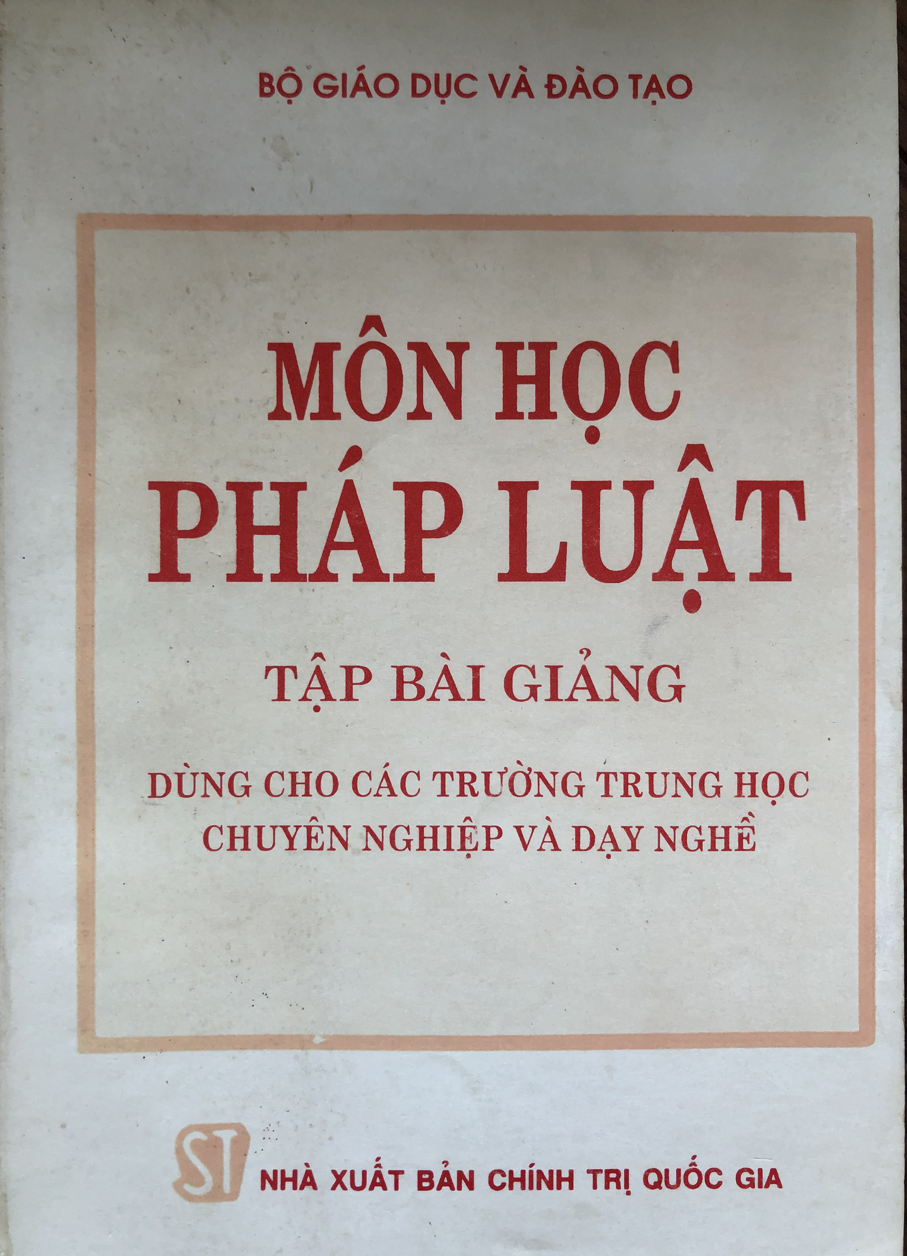 Môn học pháp luật: Tập bài giảng dùng trong các trường trung học chuyên nghiệp và dạy nghề