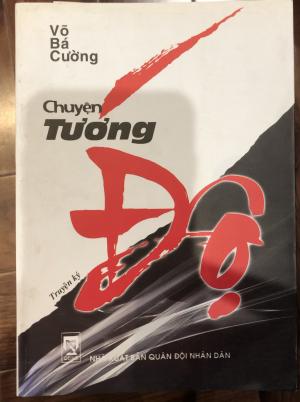 Chuyện Tướng Độ: truyện ký