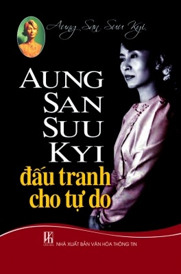 Aung San Suu Kyi đấu tranh cho tự do