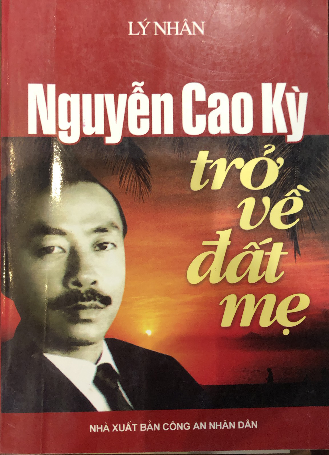 Nguyễn Cao Kỳ trở về đất mẹ