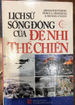 Lịch sử sống động của đệ nhị thế chiến