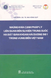 Những khía cạnh pháp lý liên quan đến sự kiện Trung Quốc hạ đặt giàn khoan Hải Dương 981 trong vùng biển Việt Nam