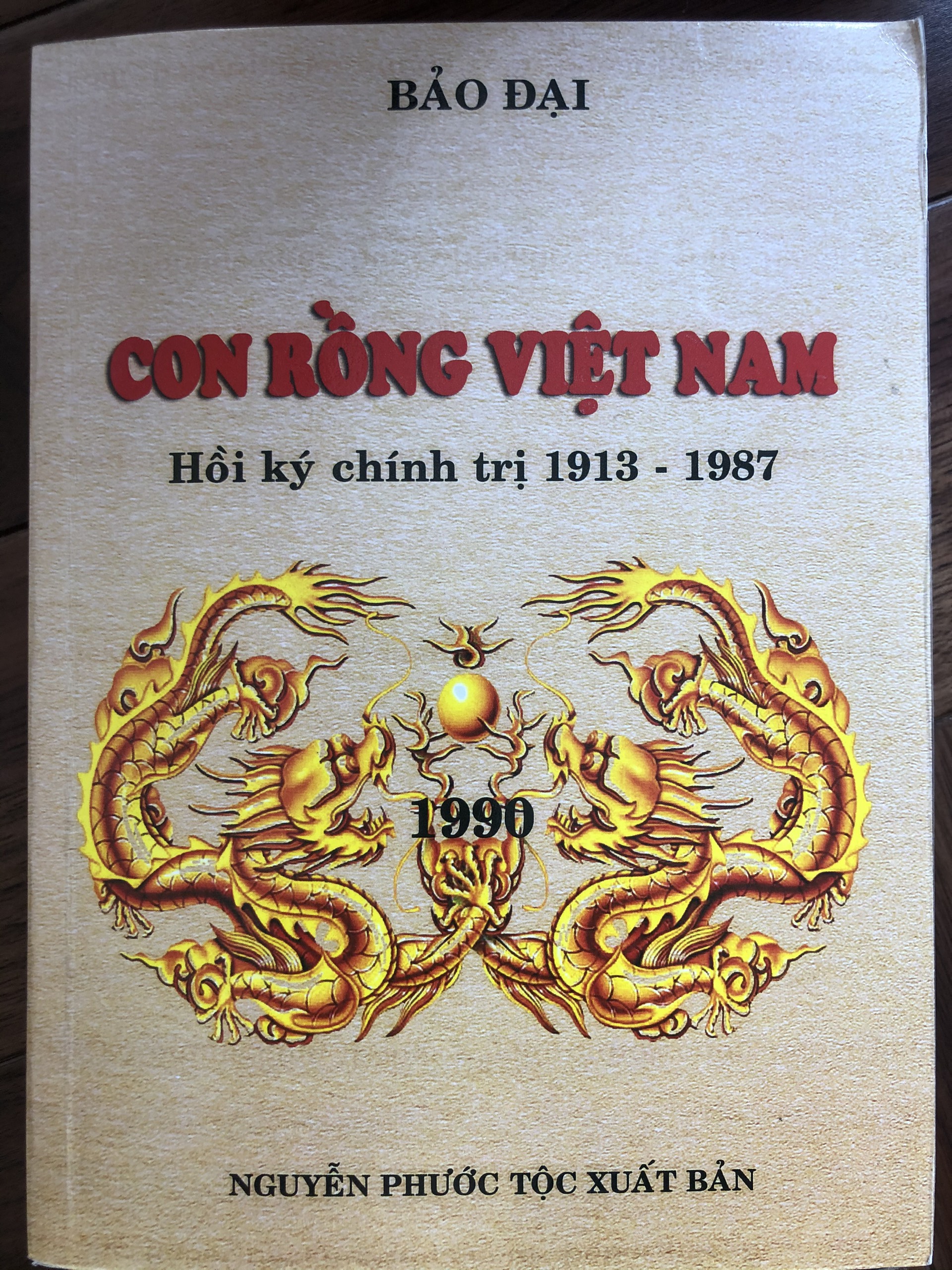 Con rồng Việt Nam: Hồi ký chính trị 1913-1987