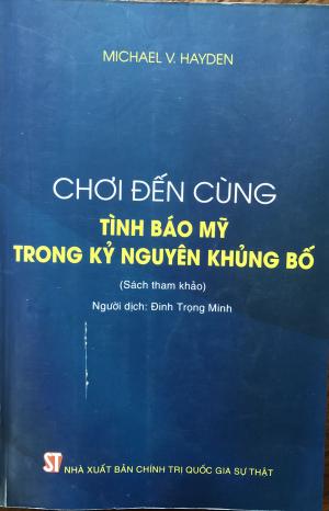 Chơi đến cùng: Tình báo Mỹ trong kỷ nguyên khủng bố