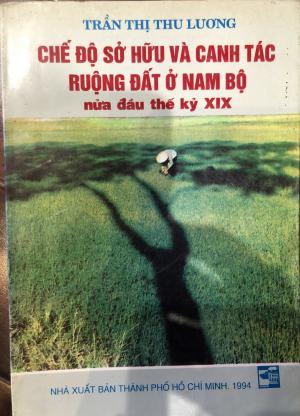 Chế độ sở hữu và canh tác ruộng đất ở Nam Bộ nửa đầu thế kỷ XIX