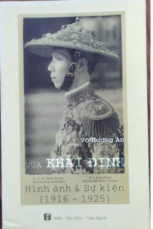 Vua Khải Định: Hình Ảnh Và Sự Kiện (1916 - 1925)