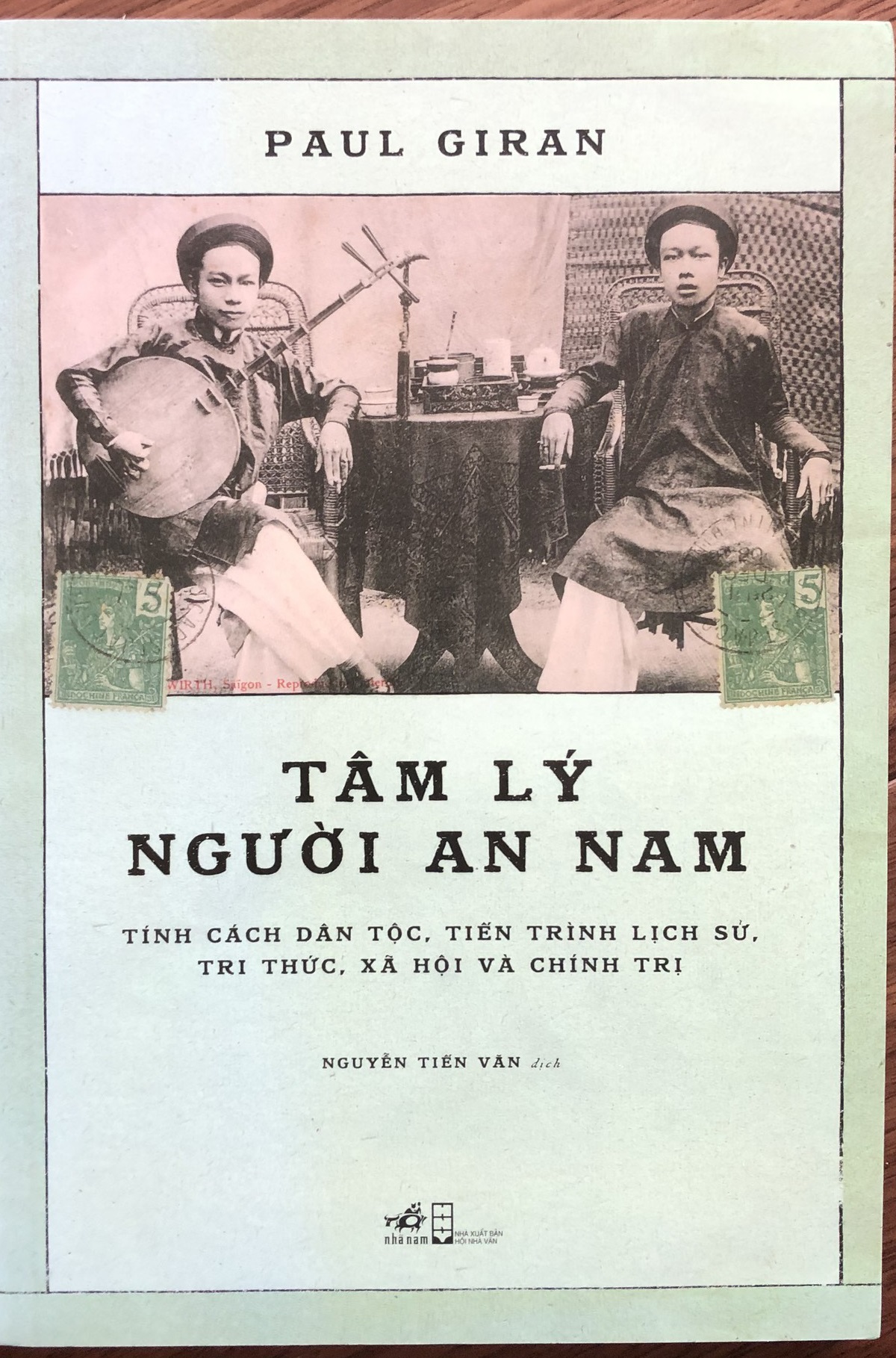 Tâm lý người An Nam : Tính cách dân tộc, tiến trình lịch sử, tri thức, xã hội và chính trị