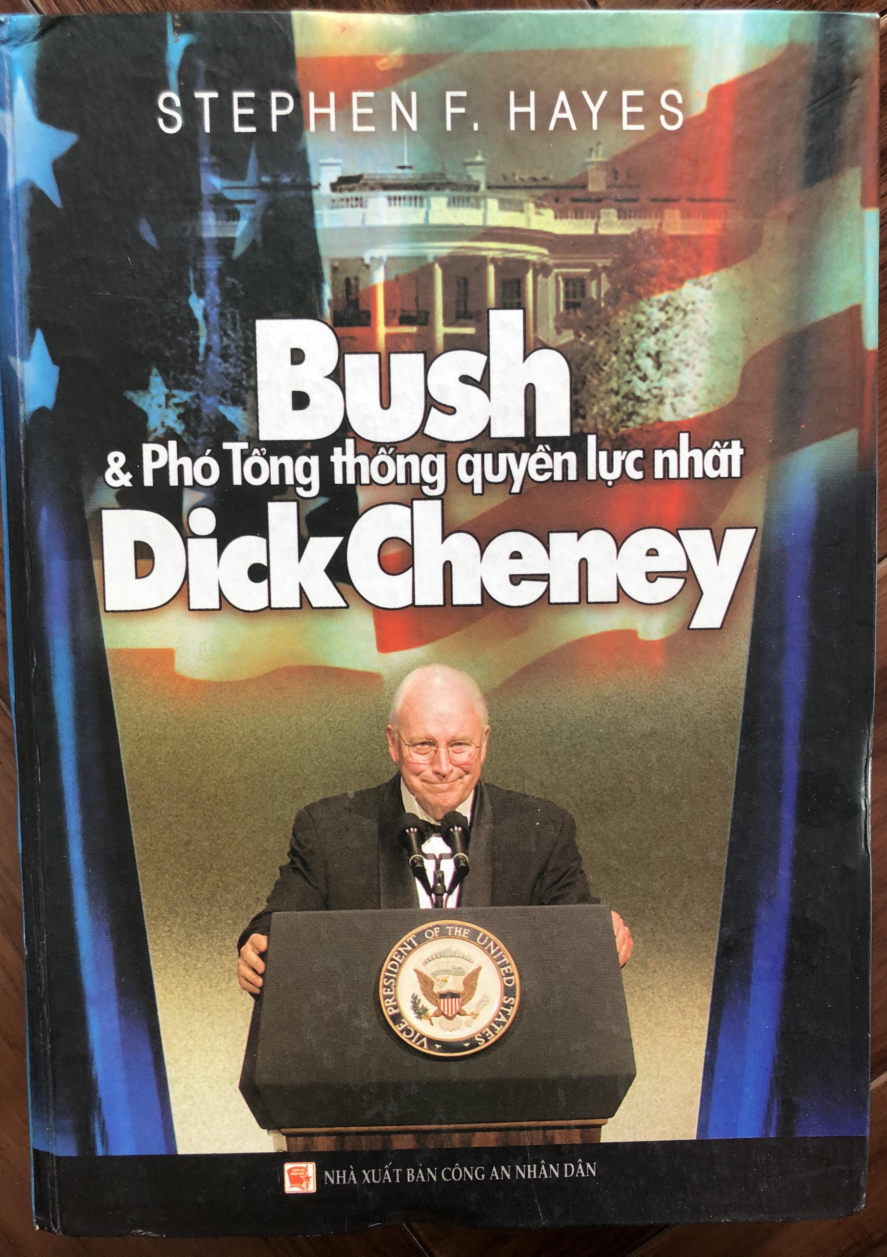 Bush & phó Tổng thống quyền lực nhất Dick Cheney