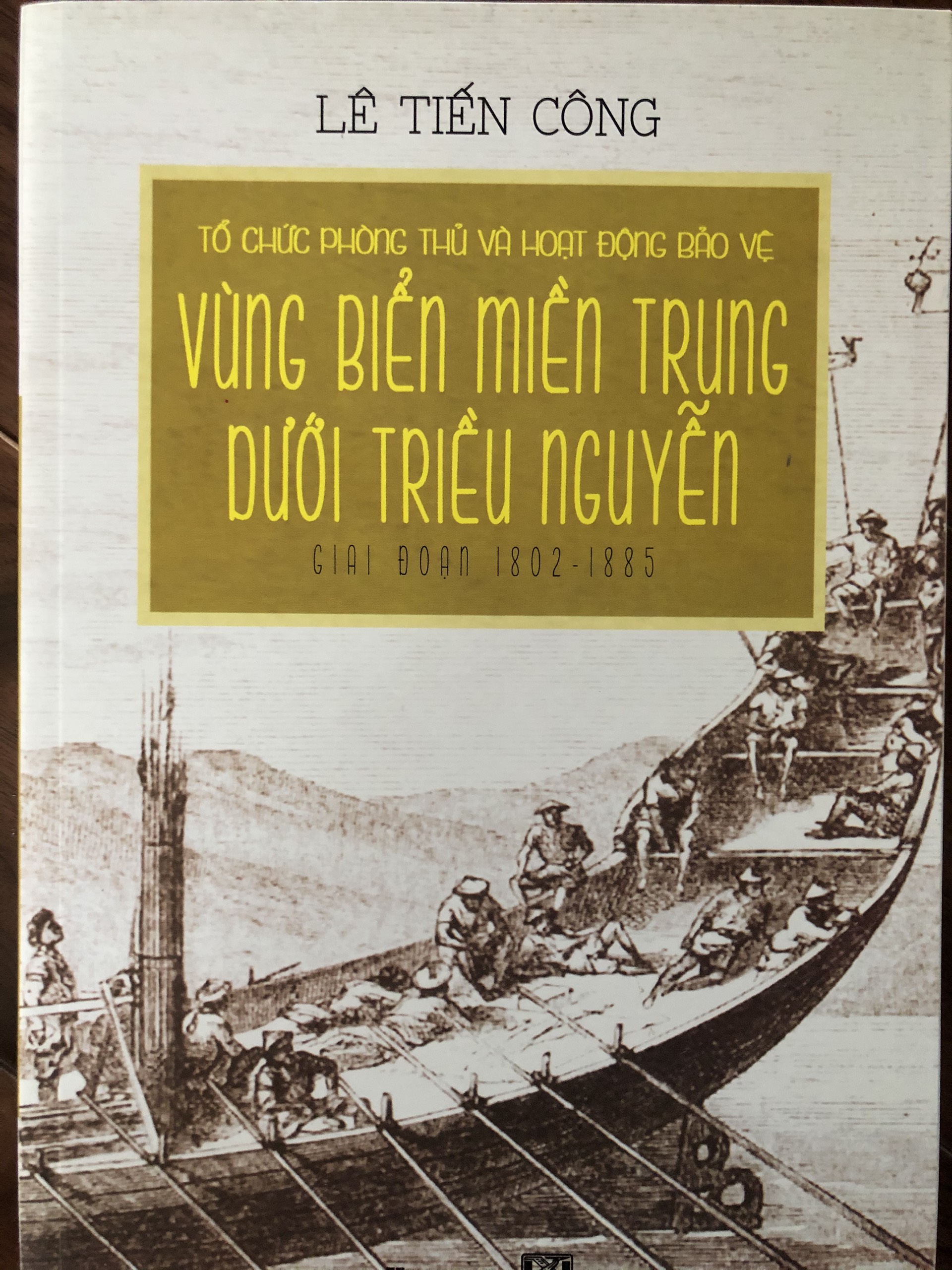 Tổ chức phòng thủ và hoạt động bảo vệ vùng biển miền Trung dưới triều Nguyễn giai đoạn 1802 - 1885