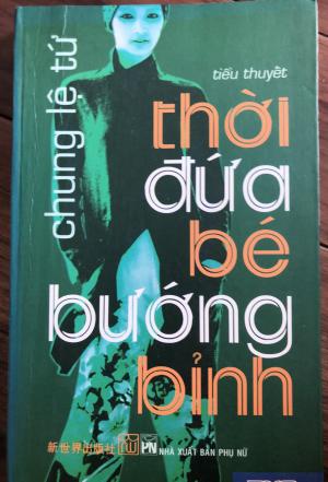 Thời đứa bé bướng bỉnh: Tiểu thuyết