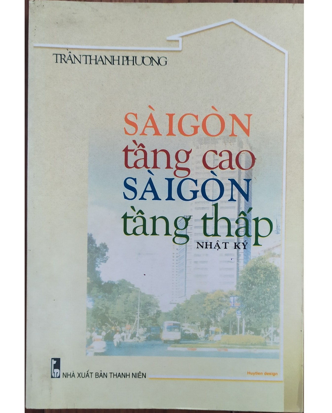 Sài gòn tầng cao, Sài gòn tầng thấp : nhật ký 5/1975 - 4/1980