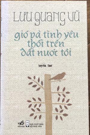 Gió và tình yêu thổi trên đất nước tôi: Tuyển thơ