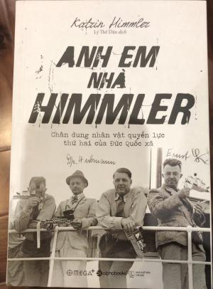 Anh em nhà Himmler: Chân dung nhân vật quyền lực thứ hai của Đức Quốc xã