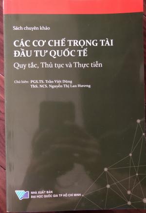 Các cơ chế trọng tài đầu tư quốc tế: quy tắc, thủ tục và thực tiễn