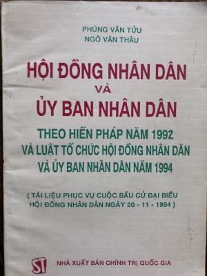 Hội đồng nhân dân và Ủy ban nhân dân theo Hiến pháp năm 1992 và Luật tổ chức Hội đồng nhân dân và Ủy ban nhân dân năm 1994