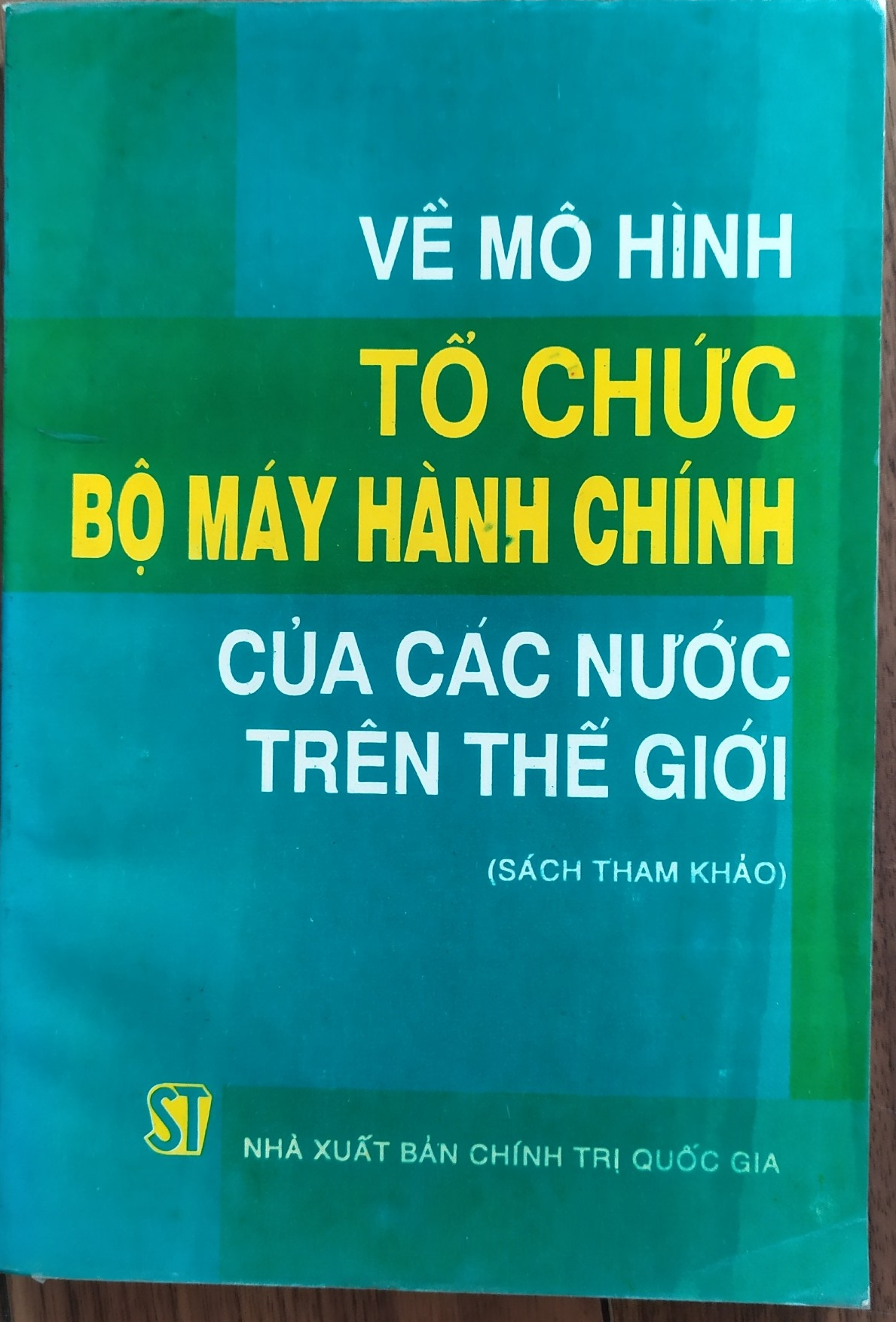 Về mô hình tổ chức bộ máy hành chính của các nước trên thế giới