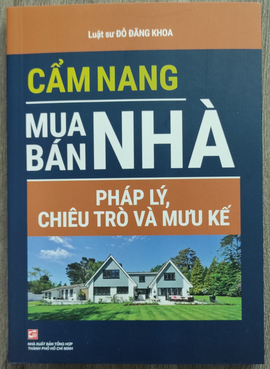 Cẩm nang mua bán nhà - Pháp lý, chiêu trò và mưu kế