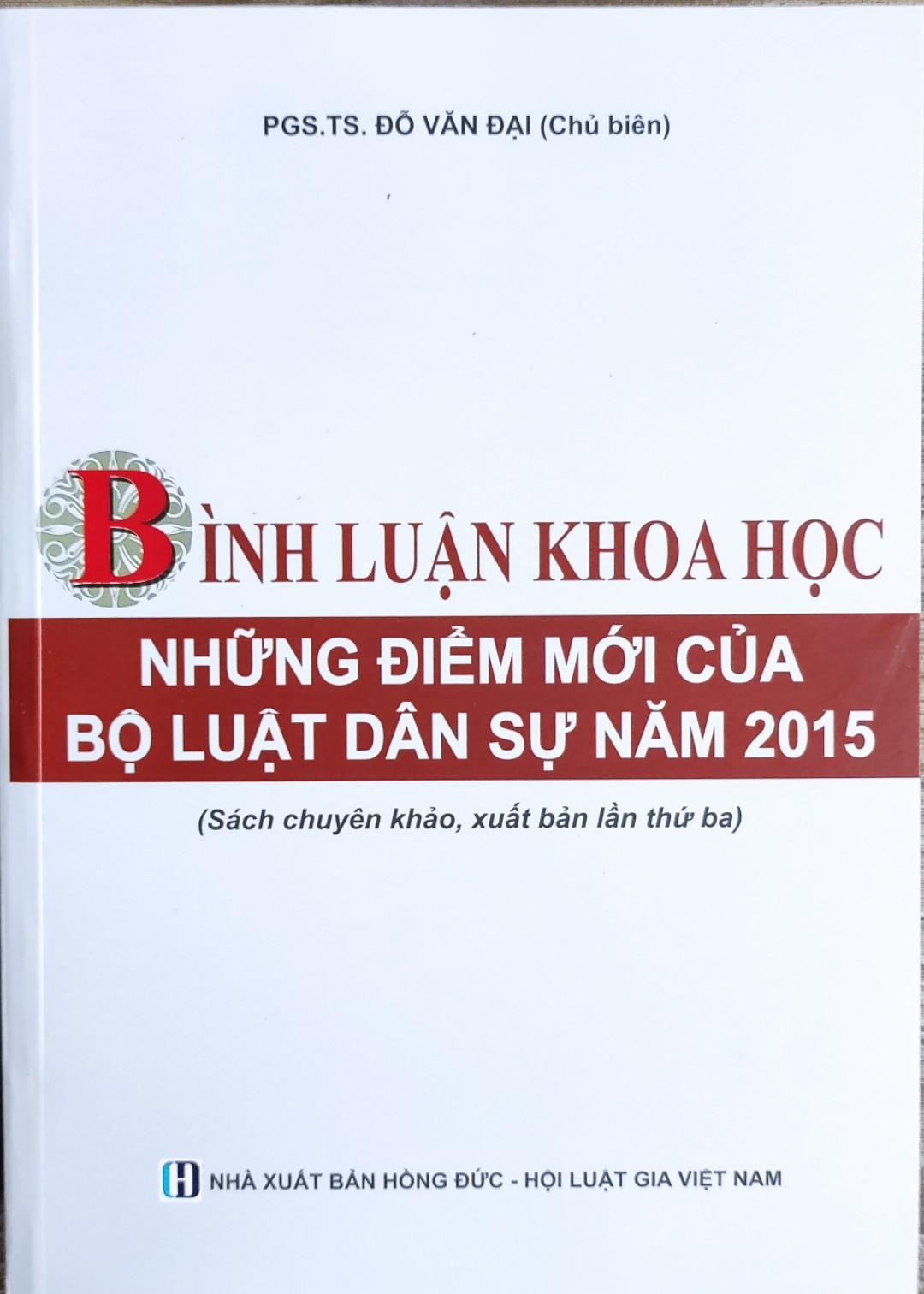 BÌNH LUẬN KHOA HỌC - NHỮNG ĐIỂM MỚI CỦA BỘ LUẬT DÂN SỰ NĂM 2015