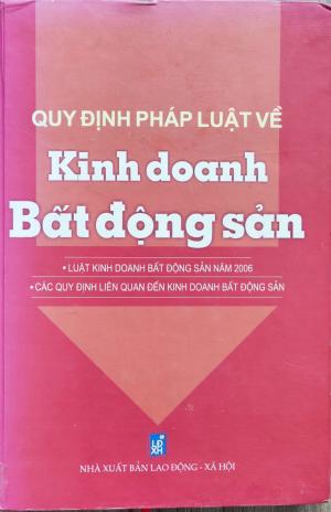 QUY ĐỊNH PHÁP LUẬT VỀ KINH DOANH BẤT ĐỘNG SẢN