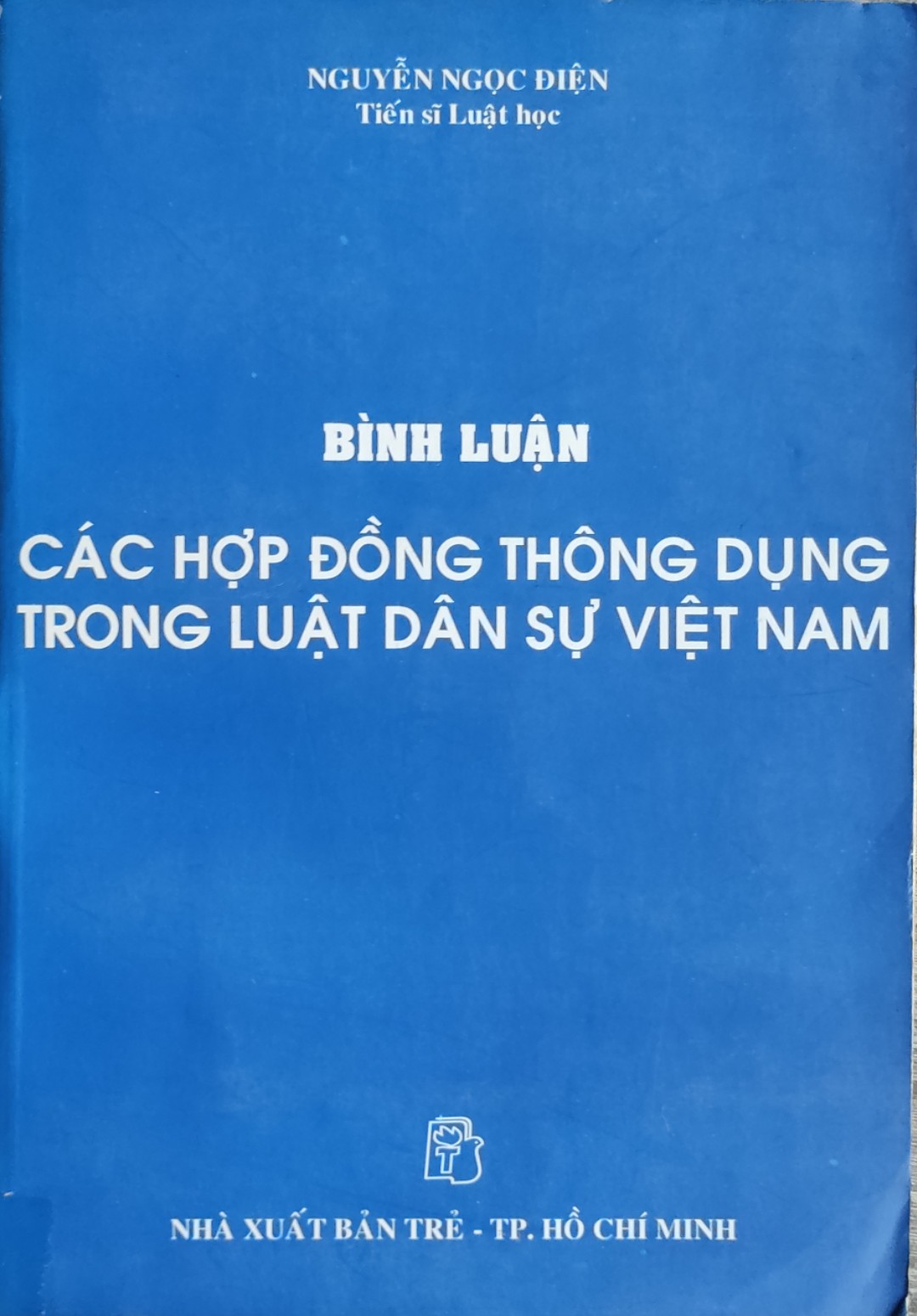 BÌNH LUẬN CÁC HỢP ĐỒNG THÔNG DỤNG TRONG LUẬT DÂN SỰ VIỆT NAM