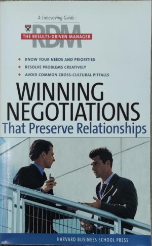 WINNING NEGOTIATIONS THAT THE PRESERVE RELATIONSHIPS