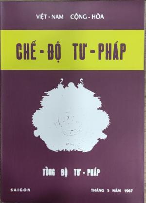 VIỆT NAM CỘNG HÒA - CHẾ ĐỘ TƯ PHÁP