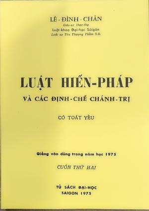 LUẬT HIẾN PHÁP VÀ CÁC ĐỊNH CHẾ CHÁNH TRỊ