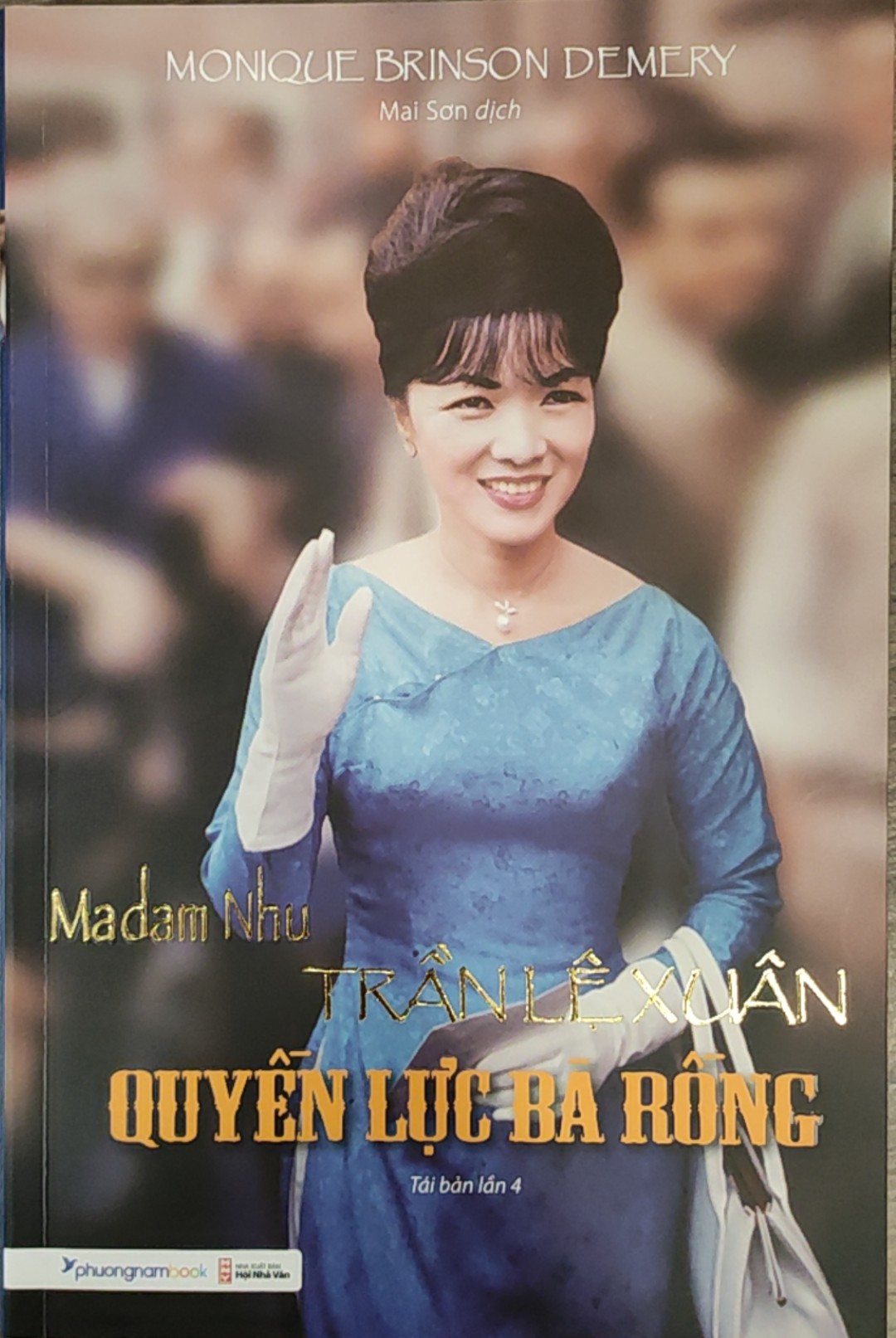 MADAM NHU - TRẦN LỆ XUÂN - QUYỀN LỰC BÀ RỒNG