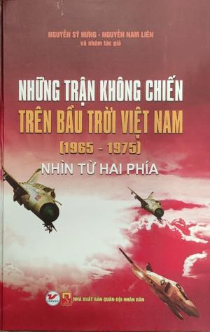 Những trận không chiến trên bầu trời Việt Nam (1965-1975) - Nhìn từ hai phía