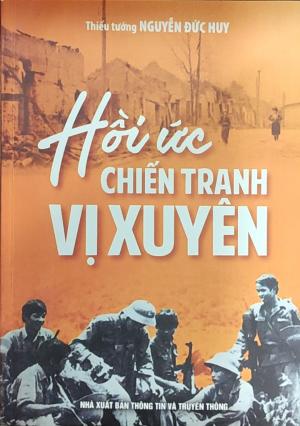 HỒI ỨC CHIẾN TRANH VỊ XUYÊN