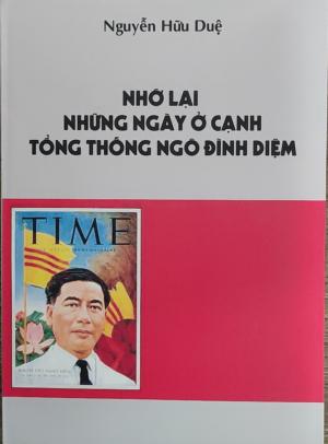 Nhớ lại những ngày ở cạnh Tổng thống Ngô Đình Diệm