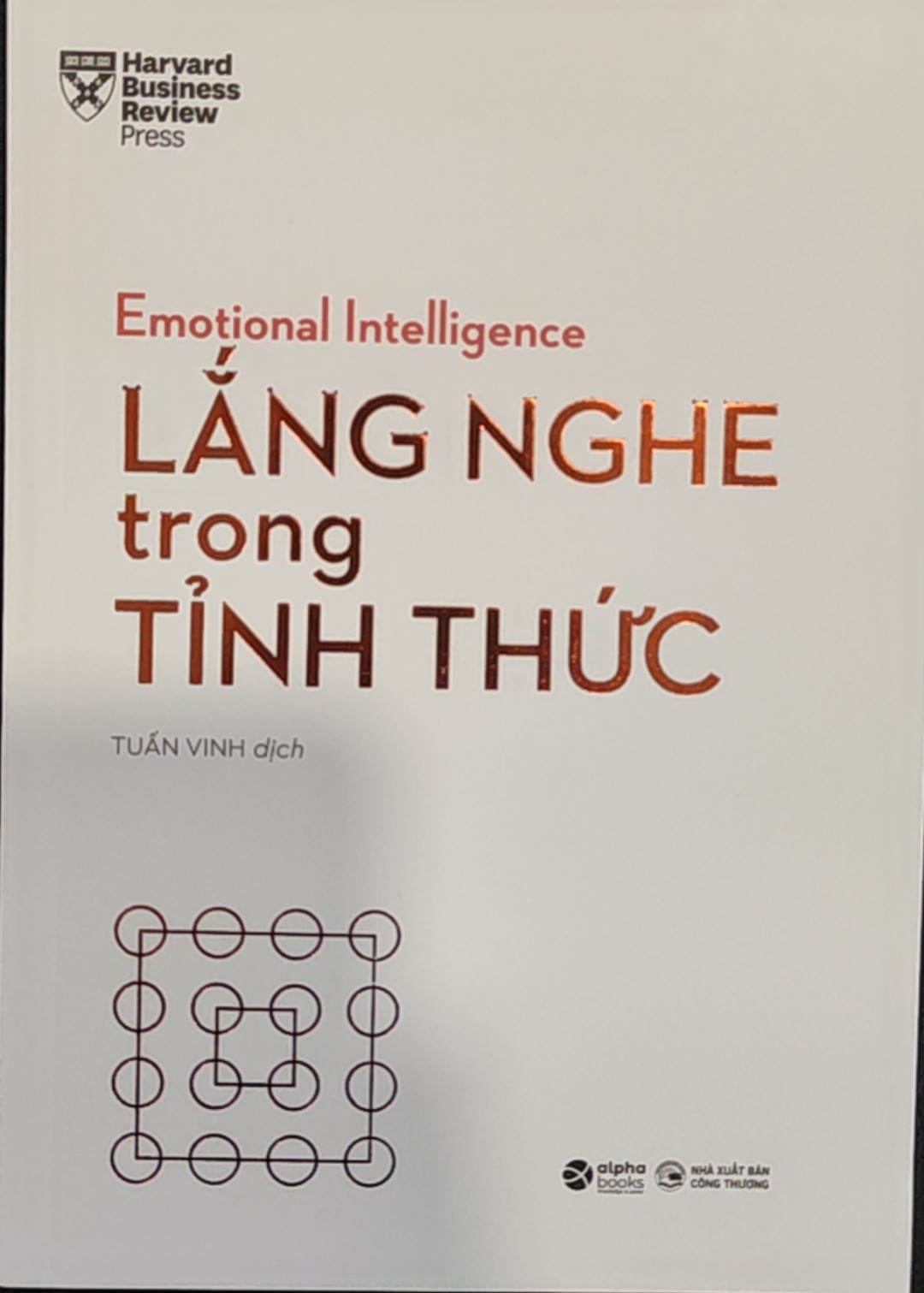 Emotional Intelligence - LẮNG NGHE TRONG TỈNH THỨC