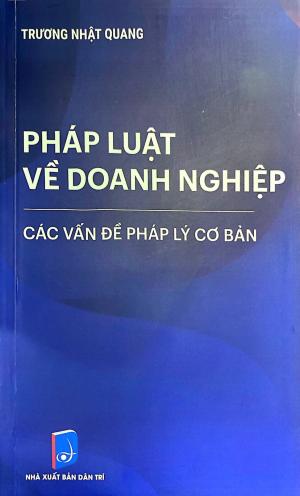 Pháp luật về doanh nghiệp - Các vấn đề pháp lý cơ bản