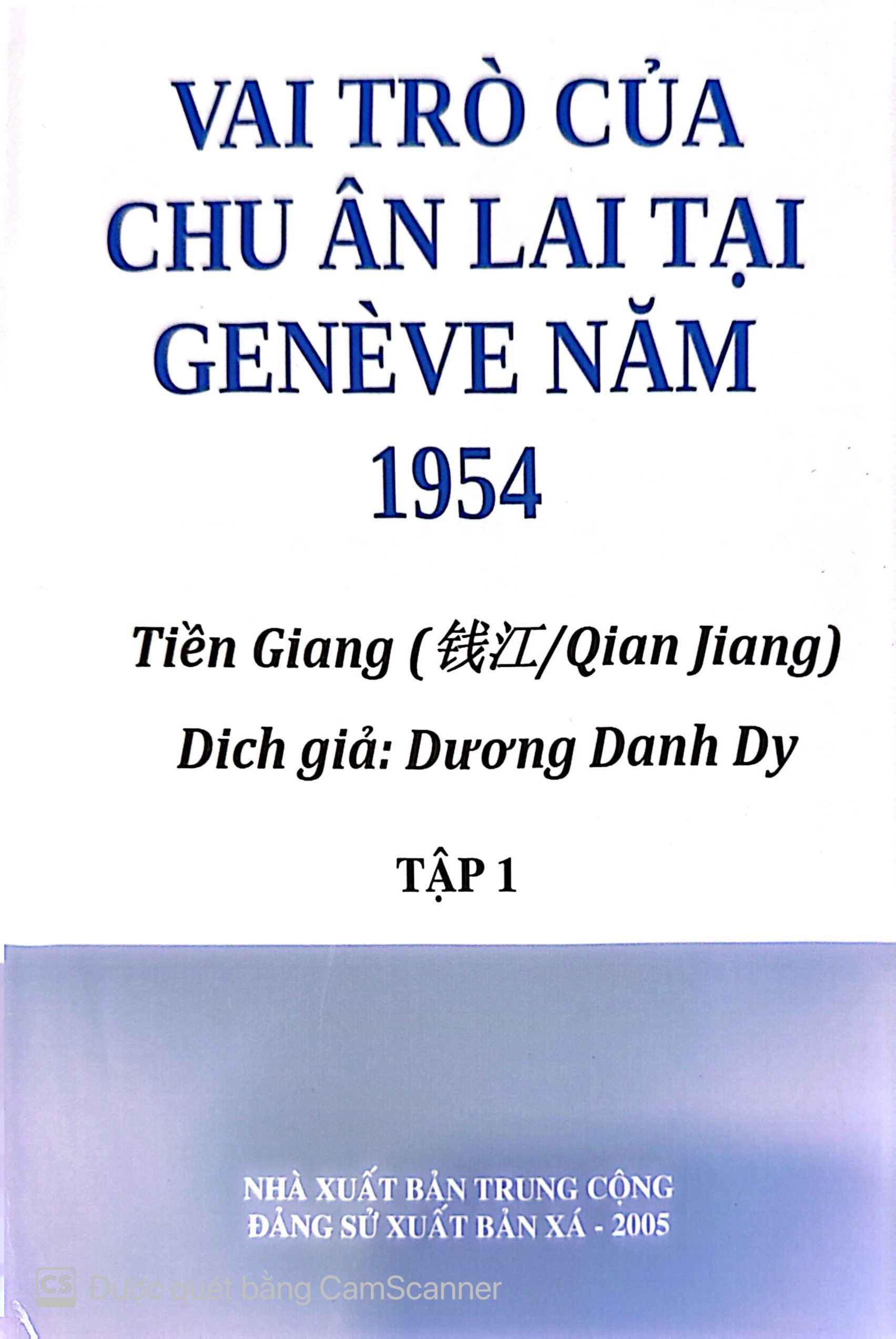 Vai trò của Chu Ân Lai tại Genève năm 1954 (Tập 1)