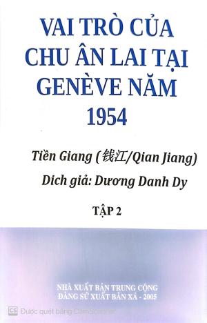 Vai trò của Chu Ân Lai tại Genève năm 1954 (Tập 2)